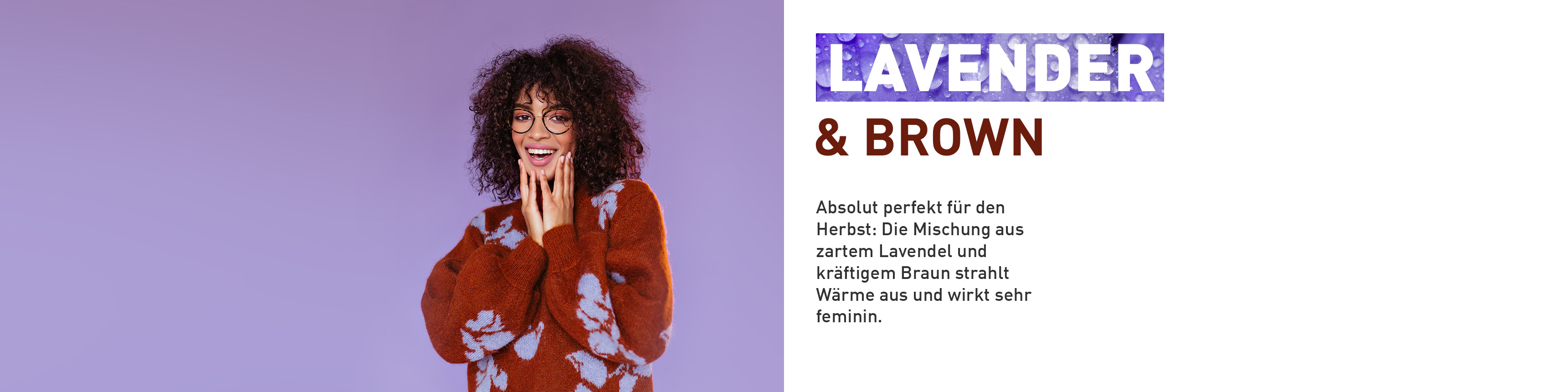 FINAL_NEU_Herbsttrends 2023_lavendel und braun_4x1